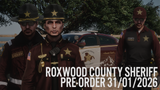 2026 Roxwood County Sheriff EUP Pre-Order