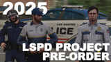 2025 LSPD Project Pre-Order